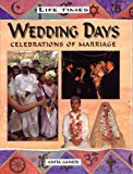 Book Life Times: Wedding Days: Celebrations Of Marriage free