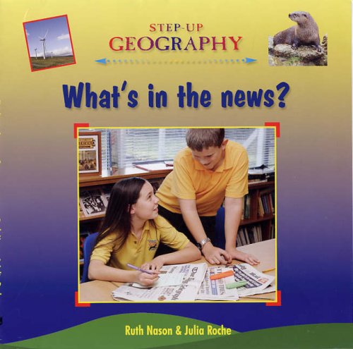 Book What's in the News?. Ruth Nason & Julia Roche free