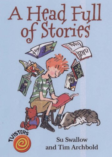 Book A Head Full of Stories. Su Swallow and Tim Archbold free