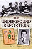 Book The Underground Reporters free