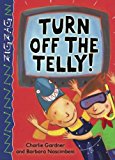 Book Turn Off the Telly! (Zig Zag) free