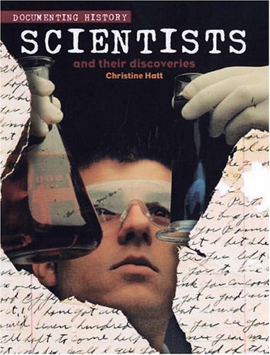 Book Scientists and Their Discoveries (Documenting the Past) free