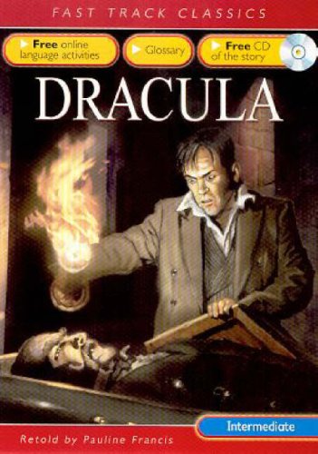 Book " Dracula " : A Horror Classic (Fast Track Classics): A Horror Classic: Intermediate CEF B1 ALTE Level 2 (Fast Track Classics ELT) free