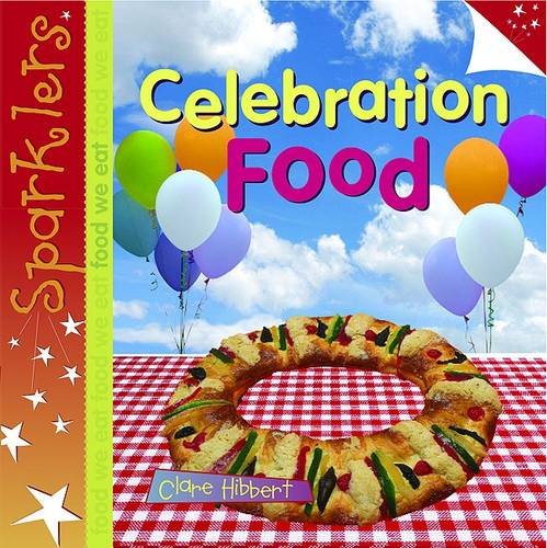 Book Celebration Food (Sparklers - Food We Eat) free
