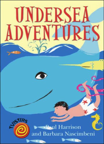 Book Undersea Adventure. Paul Harrison and Barbara Nascimbeni free