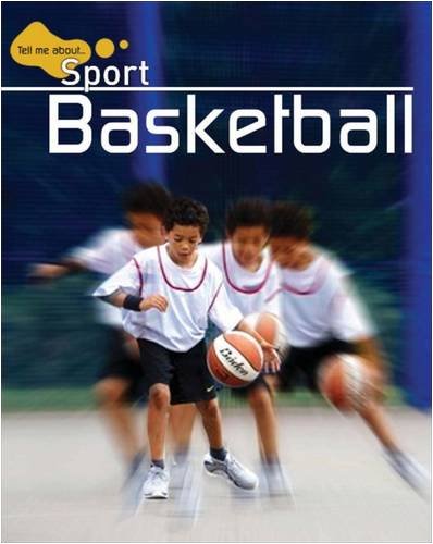 Book Tell Me About-- Basketball. [Clive Gifford] free