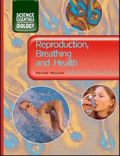 Book Reproduction, Breathing & Health (science Essentials Biology) free