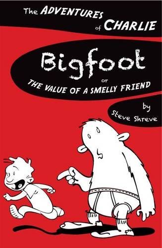 Book Bigfoot, Or, the Value of a Smelly Friend free