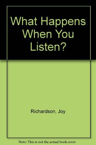 Book What Happens When You Listen? (What happens when?) free