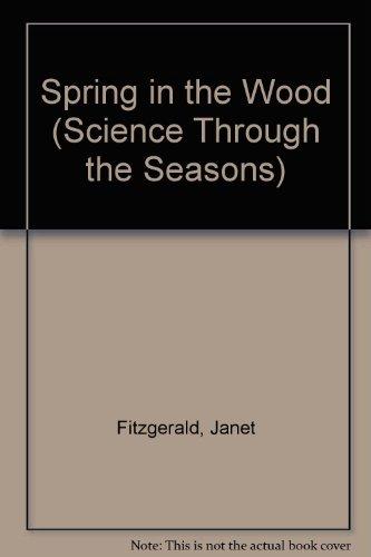 Book Spring in the Wood (Science Through the Seasons) free