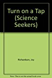 Book Turn on a Tap (Science Seekers) free