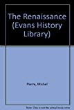 Book THE RENAISSANCE (EVANS HISTORY LIBRARY S.) free