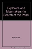 Book Explorers and Mapmakers (In Search of the Past) free