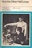 Book How the other half loves: A comedy (Evans drama library) free