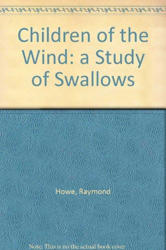 Book Children Of The Wind : A Study Of Swallows free