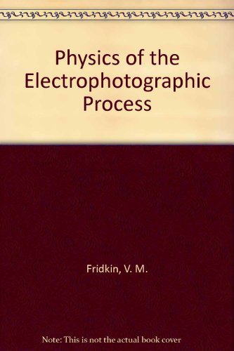 Book Physics of the Electrophotographic Process free