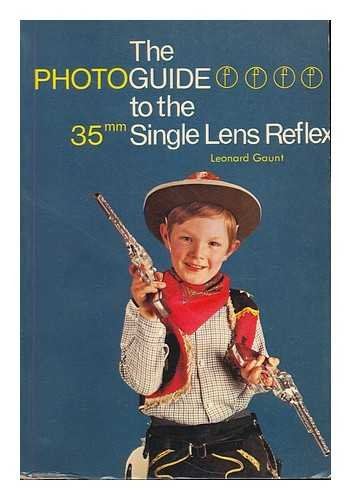Book The photoguide to the 35mm single lens reflex / Leonard Gaunt free