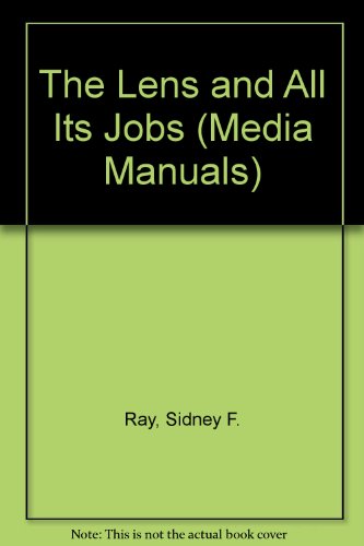 Book The Lens and All Its Jobs (Media Manuals) free