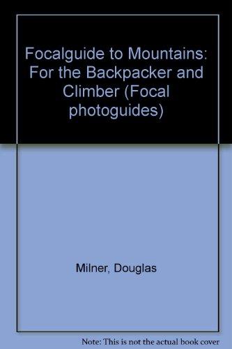 Book Focalguide to Mountains: For the Backpacker and Climber free