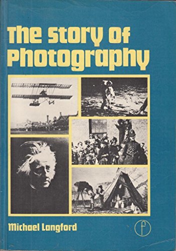 Book The Story Of Photography: From Its Beginnings To The Present Day free