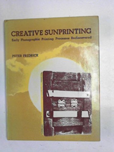 Book Creative sunprinting: early photographicv printing processes rediscovered free