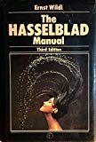 Book The Hasselblad manual: A comprehensive guide to the system free