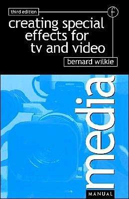 Book Creating Special Effects For Tv And Video (media Manuals) free