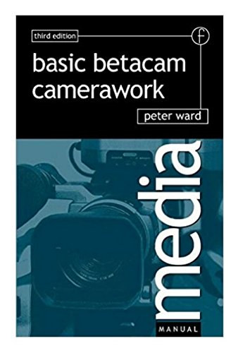 Book Basic Betacam Camerawork (Media Manuals) free