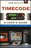 Book Timecode: A User's Guide (music Technology) free