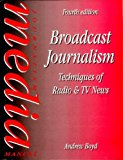 Book Broadcast Journalism, Fourth Edition: Techniques of Radio and TV News free