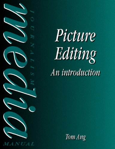 Book Picture Editing: An introduction (Journalism Media Manual) free