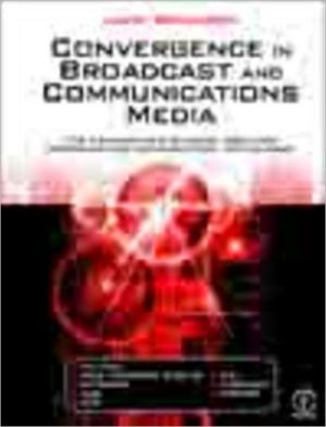 Book Convergence in Broadcast and Communications Media free