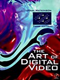 Book Art of Digital Video, Third Edition free