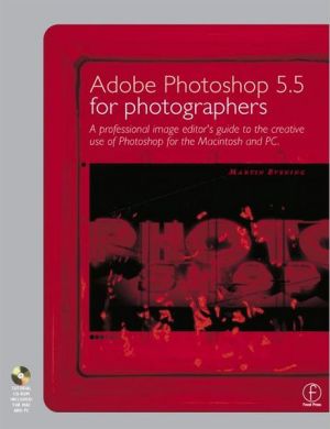 Book Adobe Photoshop 5.5 for Photographers: A professional image editor's guide to the creative use of Photoshop for the Macintosh and PC free