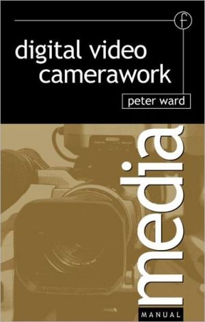 Book Digital Video Camerawork (Media Manuals) free