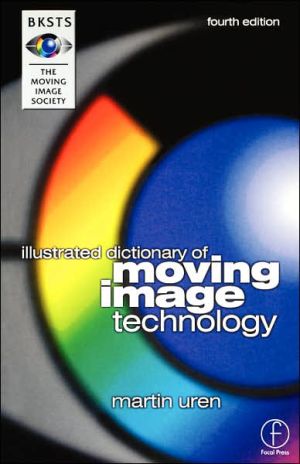 Book BKSTS Illustrated Dictionary of Moving Image Technology, Fourth Edition free