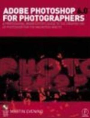 Book Adobe Photoshop 6.0 for Photographers: A professional image editor's guide to the creative use of Photoshop for the Mac and PC free
