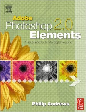 Book Adobe Photoshop Elements 2.0: A Visual Introduction to Digital Imaging free