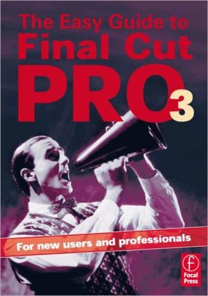 Book Easy Guide to Final Cut Pro 3: For new users and professionals (The Focal Easy Guide) free