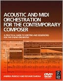 Book Acoustic and MIDI Orchestration for the Contemporary Composer: A Practical Guide to Writing and Sequencing for the Studio Orchestra free