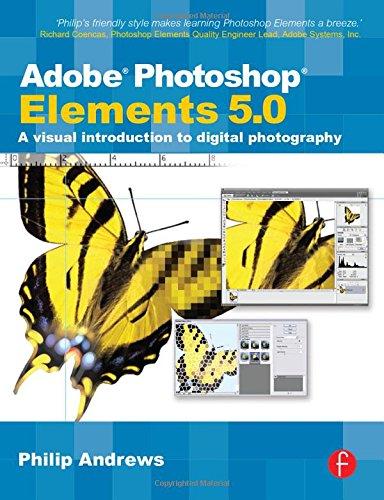 Book Adobe Photoshop Elements 5.0: A visual introduction to digital photography free