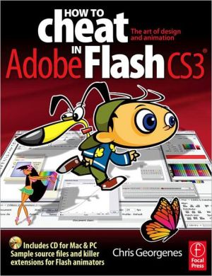 Book How to Cheat in Flash CS3: The art of design and animation in Adobe Flash CS3 free