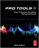 Book Pro Tools 8: Music Production, Recording, Editing, and Mixing free