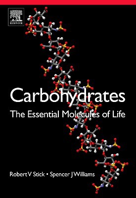Book Carbohydrates: The Essential Molecules of Life free