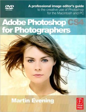 Book Adobe Photoshop CS4 for Photographers: A Professional Image Editor's Guide to the Creative use of Photoshop for the Macintosh and PC free