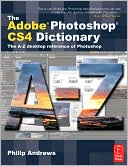 Book The Adobe Photoshop CS4 Dictionary: The A to Z desktop reference of Photoshop free