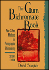 Book The Gum Bichromate Book, Second Edition: Non-Silver Methods for Photographic Printmaking free