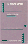 Book TV News Ethics (Electronic Media Guides) free
