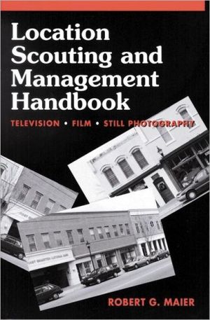 Book Location Scouting and Management Handbook: Television, Film and Still Photography free