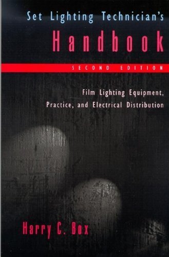 Book Set Lighting Technician's Handbook: Film Lightning Equipment, Practice, and Electrical Distribution free